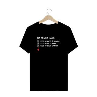 Nome do produto Camiseta Plus Size Na Minha Casa Todo Mundo é Bamba