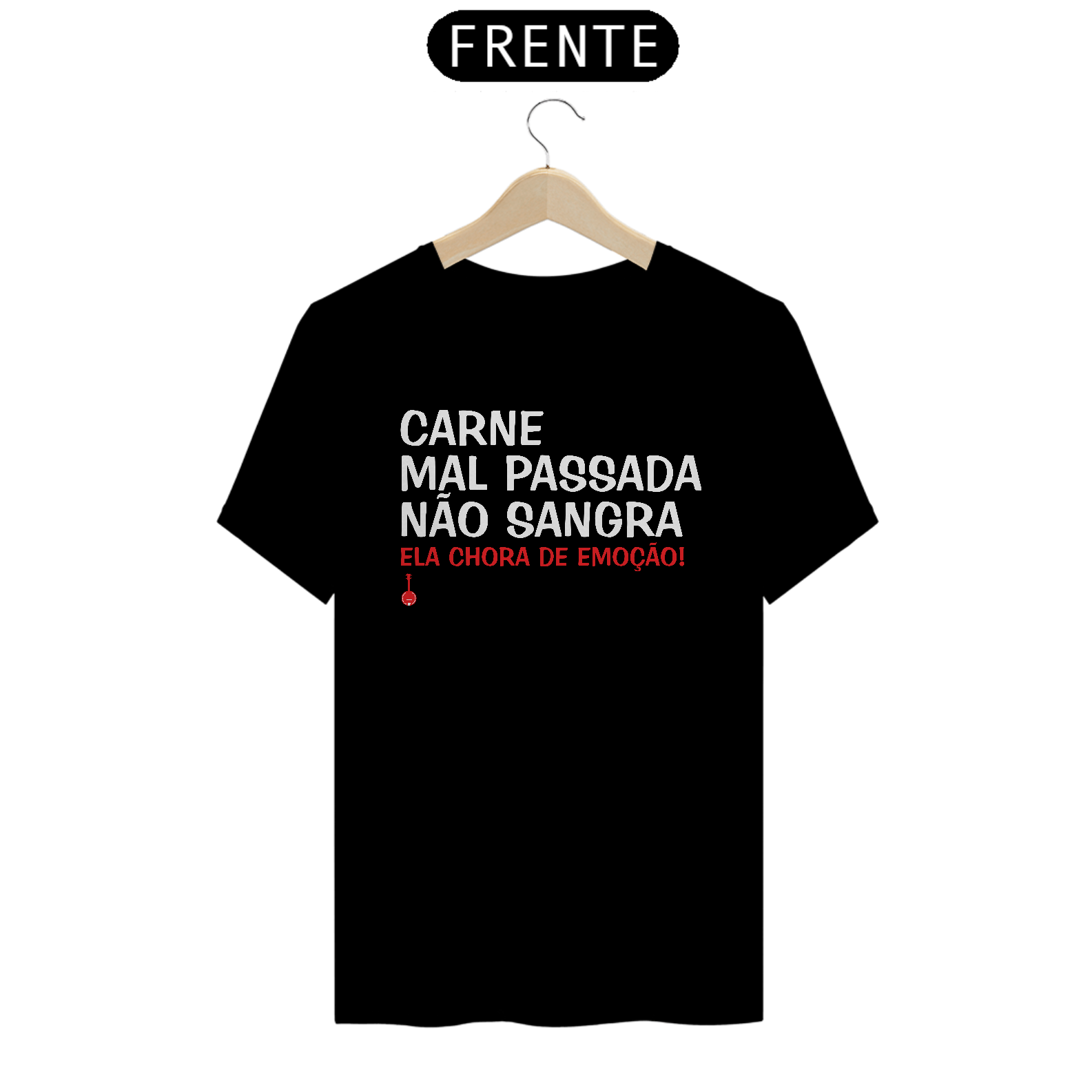 Camiseta Carne Mal Passada Não Sangra