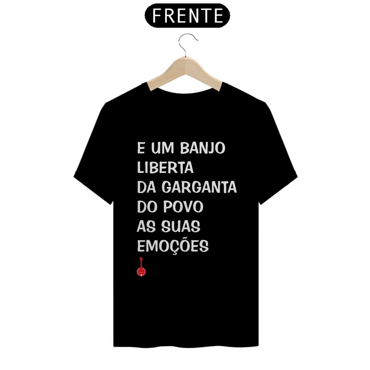 Nome do produto: Camiseta Um Banjo Liberta