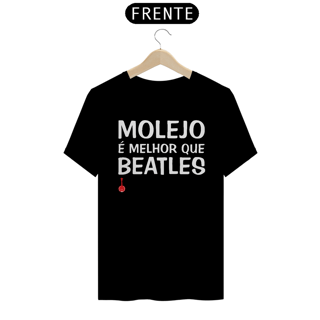 Nome do produto Camiseta Molejo é Melhor que Beatles
