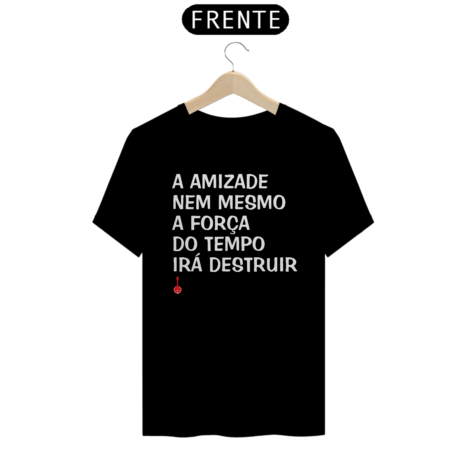 Camiseta A Amizade