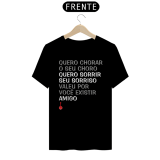 Camiseta Quero Chorar o Seu Choro