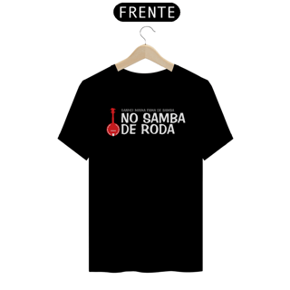 Camiseta Ganhei Minha Fama de Bamba