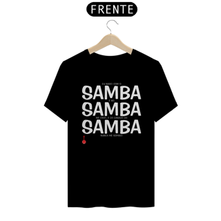 Nome do produto Camiseta Eu Nasci com o Samba e no Samba me Criei