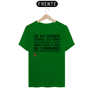 Nome do produto Camiseta Se Eu Quiser Fumar Eu Fumo