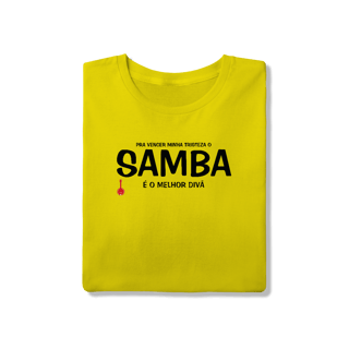Nome do produto Camiseta Pra vencer Minha Tristeza o Samba é o Melhor Divã