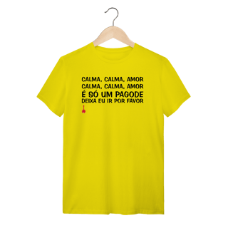 Nome do produto Camiseta Calma, Calma, Amor