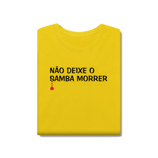 Nome do produto Camiseta Não Deixe o Samba Morrer - Estonada