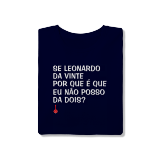 Nome do produto Camiseta Se Leonardo Da Vinte
