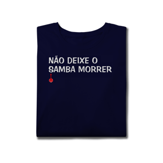 Nome do produto Camiseta Plus Size Não Deixe o Samba Morrer