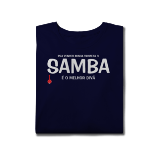 Nome do produto Camiseta Plus Size Pra vencer Minha Tristeza o Samba é o Melhor Divã