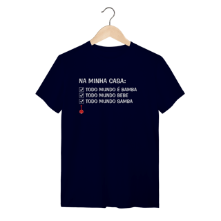 Nome do produto Camiseta Na Minha Casa Todo Mundo é Bamba