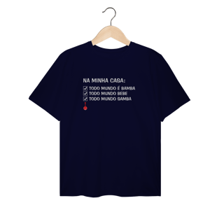 Nome do produto Camiseta Plus Size Na Minha Casa Todo Mundo é Bamba