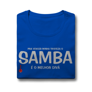Nome do produto Baby Look Pra vencer Minha Tristeza o Samba é o Melhor Divã