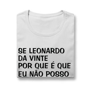 Nome do produto Baby Look Se Leonardo Da Vinte