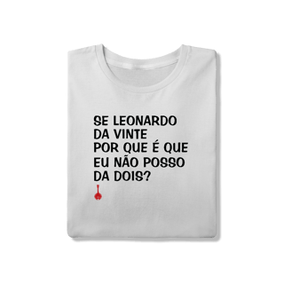 Nome do produto Camiseta Se Leonardo Da Vinte