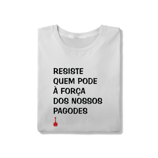 Nome do produto Camiseta Resiste Quem Pode