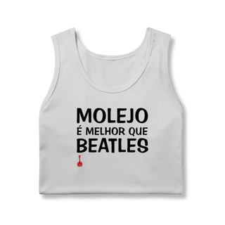Nome do produto Regata Molejo é Melhor que Beatles