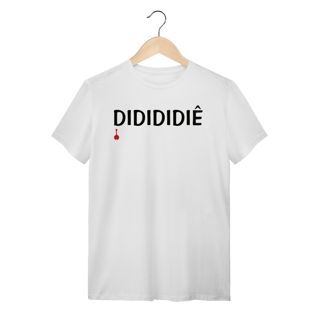 Nome do produto Camiseta Didididiê