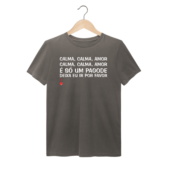 Camiseta Calma, Calma, Amor - Estonada
