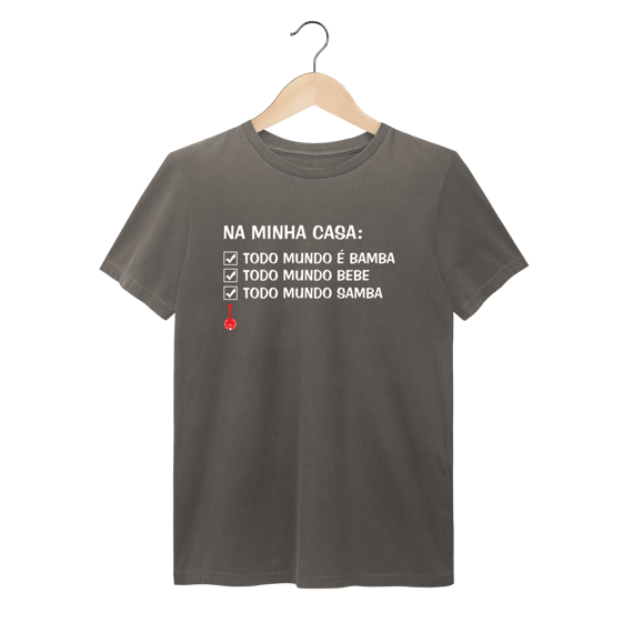 Camiseta Na Minha Casa Todo Mundo é Bamba - Estonada