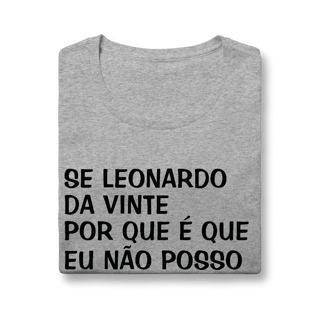 Nome do produto Baby Look Se Leonardo Da Vinte