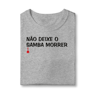 Nome do produto Camiseta Infantil Não Deixe o Samba Morrer