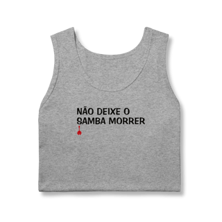 Nome do produto Regata Não Deixe o Samba Morrer