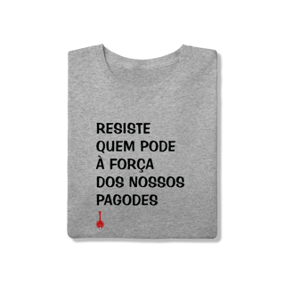 Nome do produto Camiseta Resiste Quem Pode