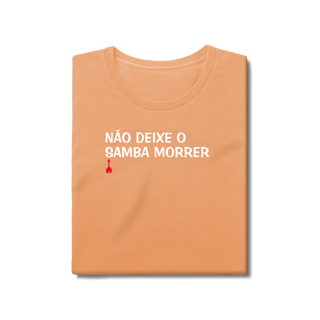Nome do produto Baby Look Não Deixe o Samba Morrer - Estonada
