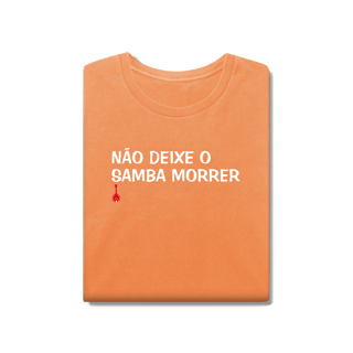 Nome do produto Camiseta Não Deixe o Samba Morrer - Estonada
