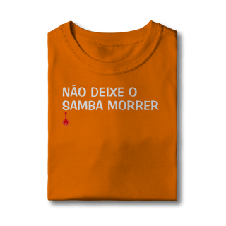 Nome do produto Camiseta Infantil Não Deixe o Samba Morrer