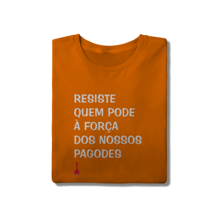 Nome do produto Camiseta Resiste Quem Pode