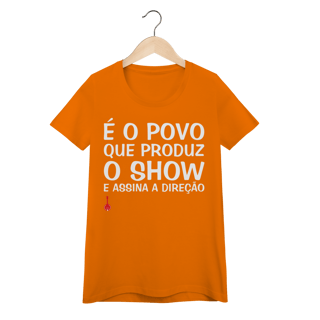 Nome do produto Baby Look É o Povo que Produz o Show