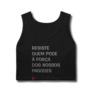 Nome do produto Regata Resiste Quem Pode