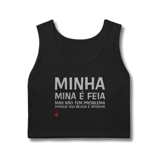 Nome do produto Regata A Minha Mina é Feia