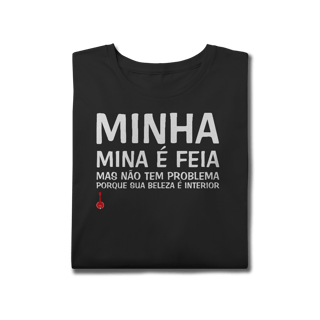 Nome do produto Camiseta Plus Size A Minha Mina é Feia