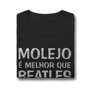 Nome do produto Baby Look Molejo é Melhor que Beatles