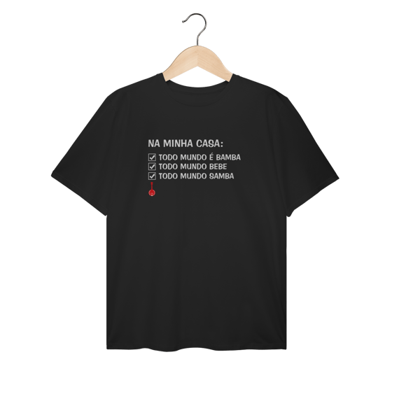 Camiseta Plus Size Na Minha Casa Todo Mundo é Bamba