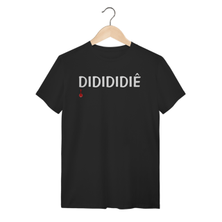 Camiseta Didididiê