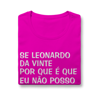 Nome do produto Baby Look Se Leonardo Da Vinte