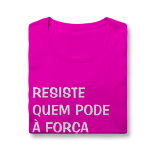 Nome do produto Baby Look Resiste Quem Pode