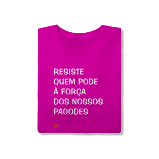 Nome do produto Camiseta Resiste Quem Pode