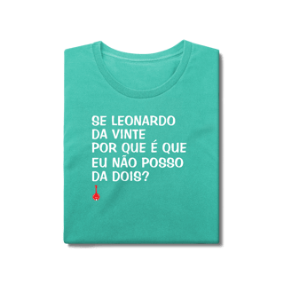 Nome do produto Baby Look Se Leonardo Da Vinte - Estonada