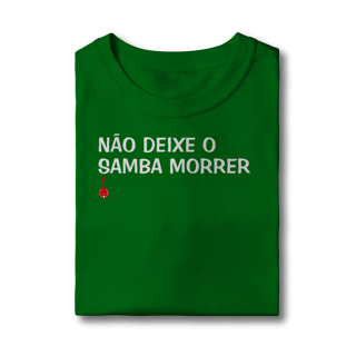 Nome do produto Camiseta Infantil Não Deixe o Samba Morrer