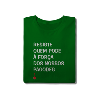 Nome do produto Camiseta Resiste Quem Pode