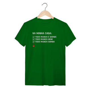 Nome do produto Camiseta Na Minha Casa Todo Mundo é Bamba