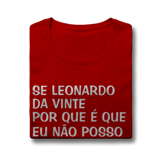 Nome do produto Baby Look Se Leonardo Da Vinte