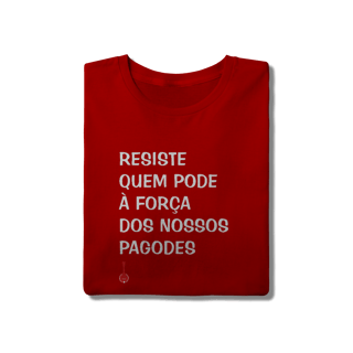 Nome do produto Camiseta Resiste Quem Pode