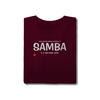 Nome do produto Camiseta Pra vencer Minha Tristeza o Samba é o Melhor Divã